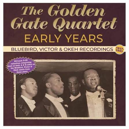 Golden Gate Quartet - Early Years - Bluebird. Victor & Okeh Recordings 1937-43 (CD)