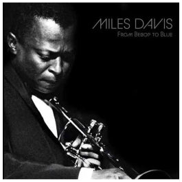 Miles Davis - From Bebop To Blue (Solid Silver/Black Vinyl) (RSD 2026) (Vinyl)