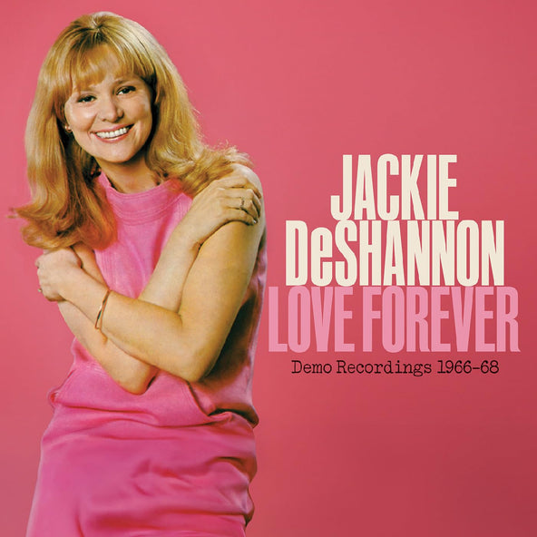 Jackie Deshannon - Love Forever - Demo Recordings 1966-1968 (CD)