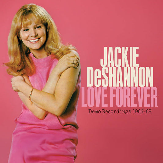 Jackie Deshannon - Love Forever - Demo Recordings 1966-1968 (CD)
