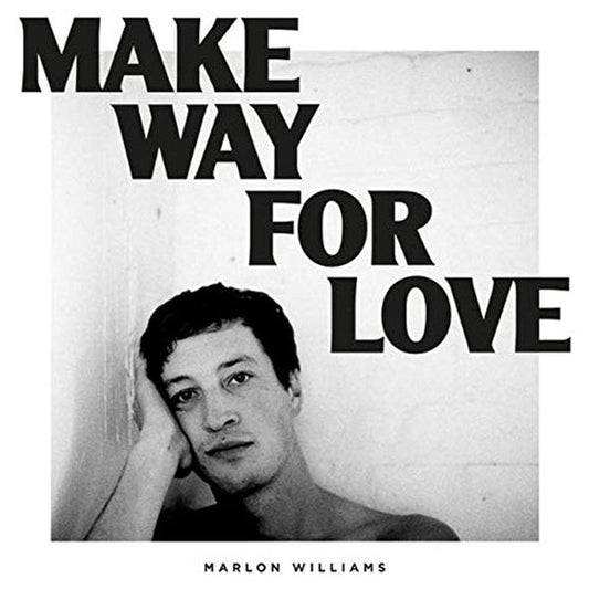 Marlon Williams - Make Way For Love (Universal) (CD)