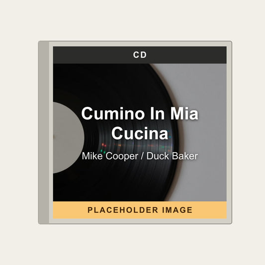 Mike Cooper / Duck Baker - Cumino In Mia Cucina (CD) - placeholder image