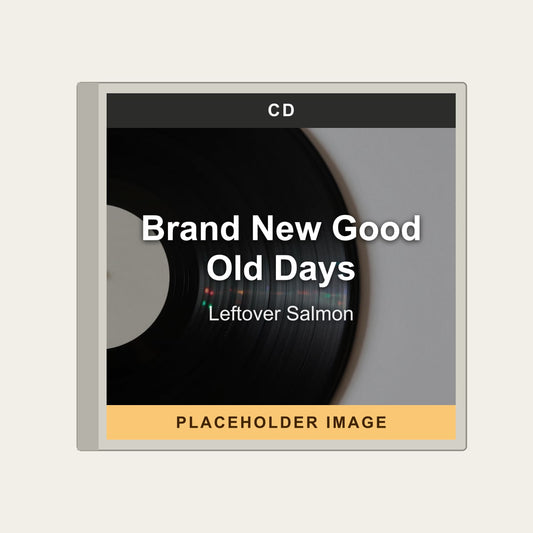 Leftover Salmon - Brand New Good Old Days (CD) - placeholder image