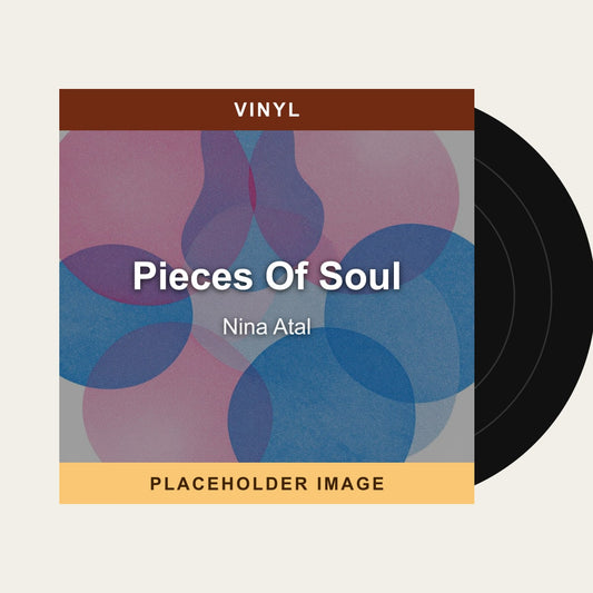 Nina Atal - Pieces Of Soul (Vinyl) - placeholder image