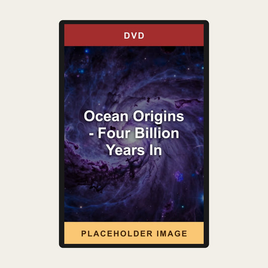 Ocean Origins - Four Billion Years In (DVD) - placeholder image