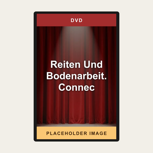 Reiten Und Bodenarbeit. Connec (DVD) - placeholder image