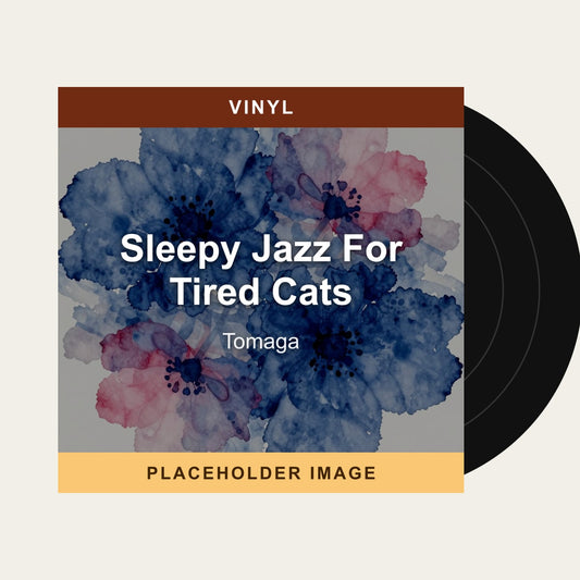 Tomaga - Sleepy Jazz For Tired Cats (Vinyl) - placeholder image