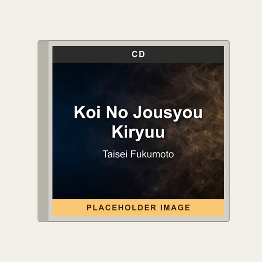 Taisei Fukumoto - Koi No Jousyou Kiryuu (CD) - placeholder image