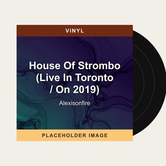 Alexisonfire - House Of Strombo (Live In Toronto / On 2019) (Vinyl) - placeholder image