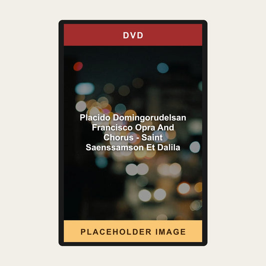 Placido Domingorudelsan Francisco Opra And Chorus - Saint Saenssamson Et Dalila (DVD) - placeholder image