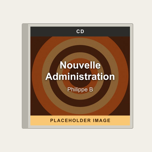 Philippe B - Nouvelle Administration (CD) - placeholder image