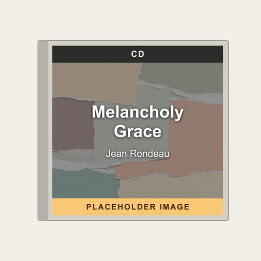 Jean Rondeau - Melancholy Grace (CD) - placeholder image