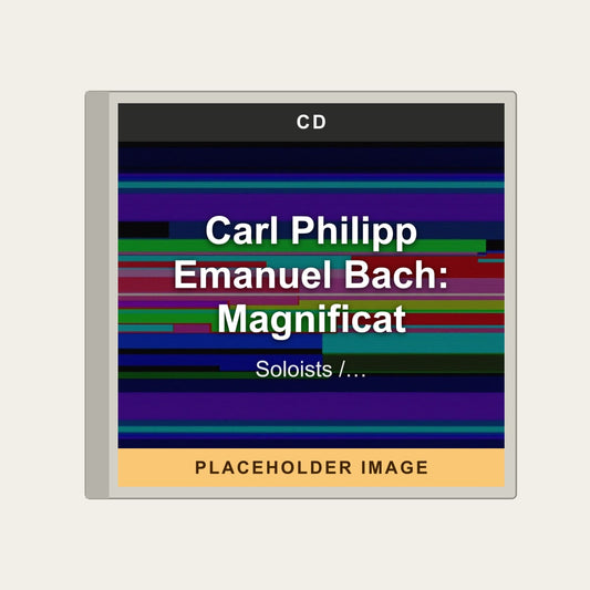 Soloists / Basler Madrigalisten / Larpe Festante / Fritz Naf - Carl Philipp Emanuel Bach: Magnificat (CD) - placeholder image