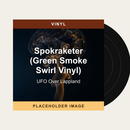 UFO Over Lappland - Spokraketer (Green Smoke Swirl Vinyl) (Vinyl) - placeholder image