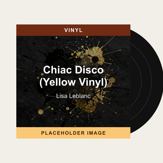 Lisa Leblanc - Chiac Disco (Yellow Vinyl) (Vinyl) - placeholder image
