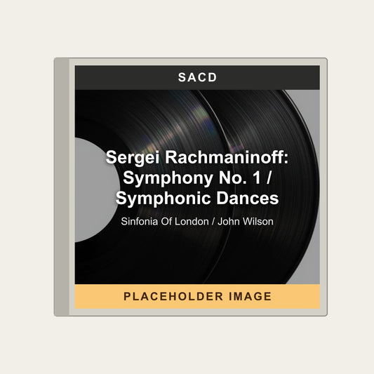 Sinfonia Of London / John Wilson - Sergei Rachmaninoff: Symphony No. 1 / Symphonic Dances (SACD) - placeholder image